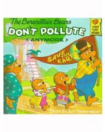 Berenstain Bears Don't Pollute
