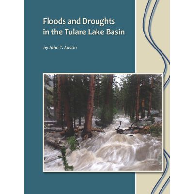 Floods and Droughts in the Tulare Lake Basin