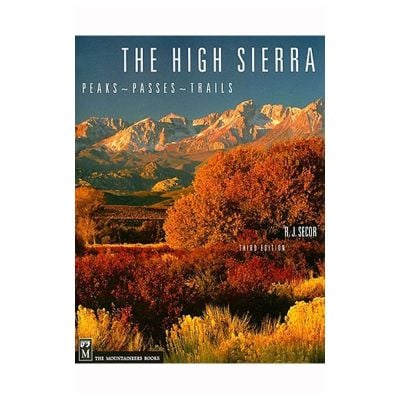 The High Sierra; Peaks, Passes, Trails