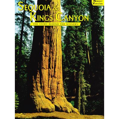 Sequoia & Kings Canyon; Story Behind the Scenery