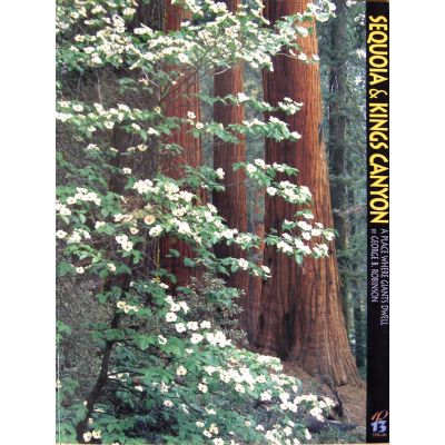 Sequoia & Kings Canyon; A Place Where Giants Dwell